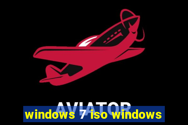 windows 7 iso windows