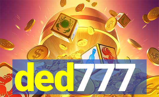 ded777
