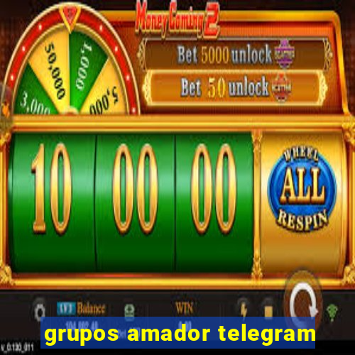 grupos amador telegram
