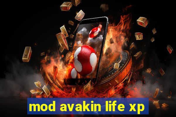 mod avakin life xp