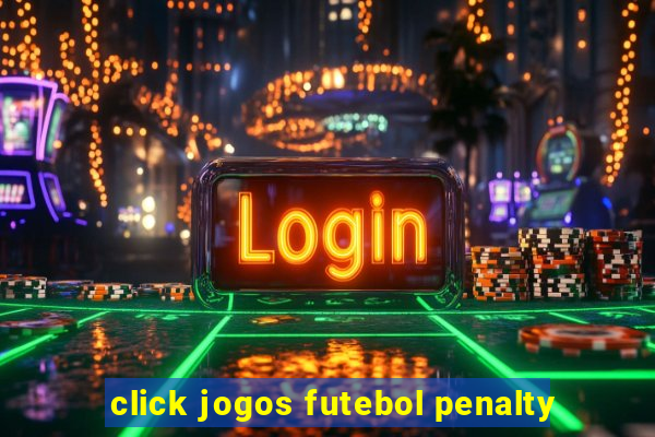 click jogos futebol penalty