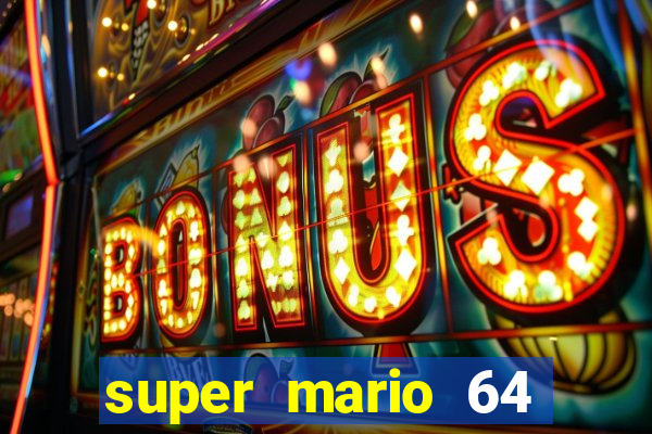 super mario 64 beta apk