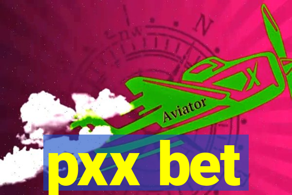pxx bet