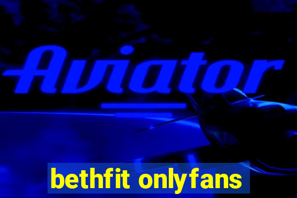 bethfit onlyfans