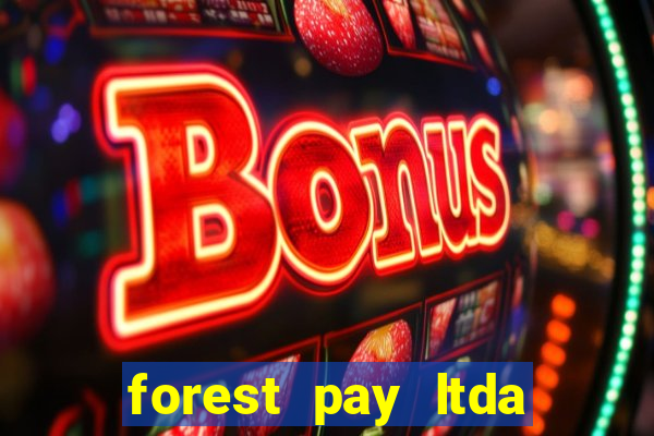 forest pay ltda plataforma de jogos
