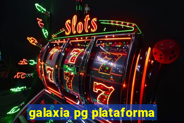 galaxia pg plataforma