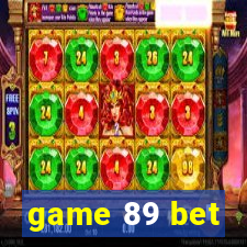 game 89 bet