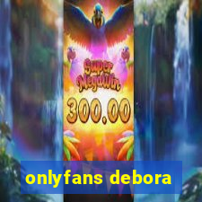 onlyfans debora