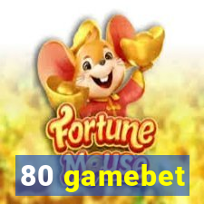 80 gamebet