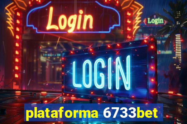 plataforma 6733bet