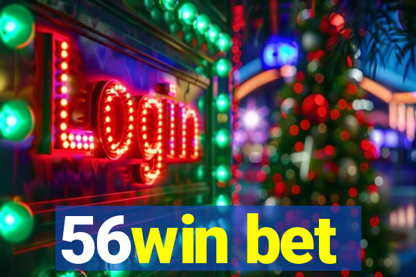 56win bet
