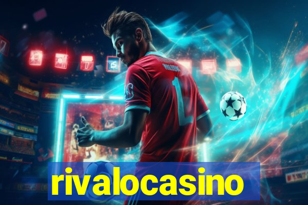 rivalocasino