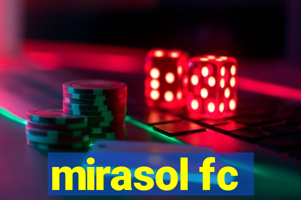 mirasol fc