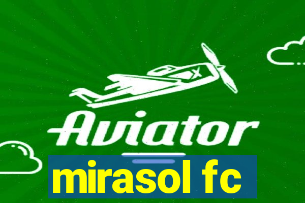 mirasol fc