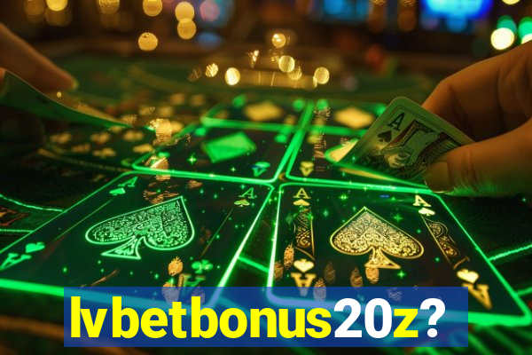lvbetbonus20z?
