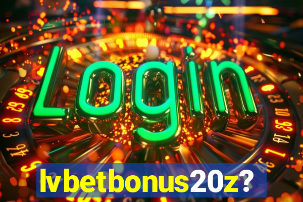 lvbetbonus20z?