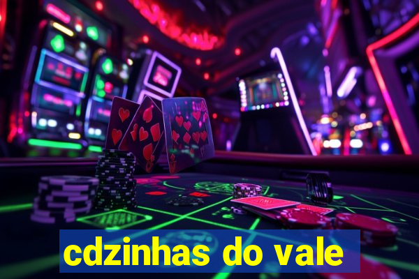 cdzinhas do vale
