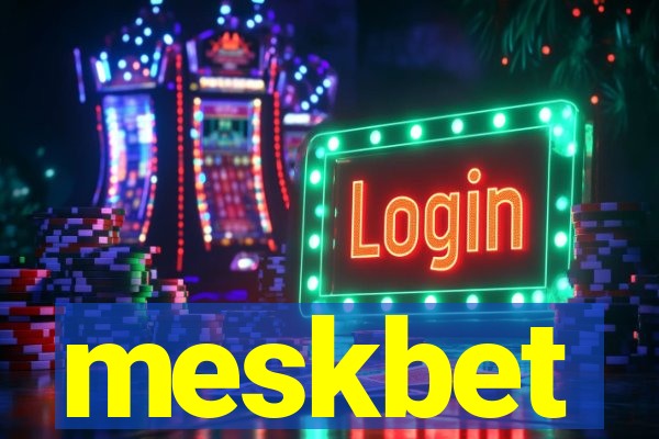 meskbet