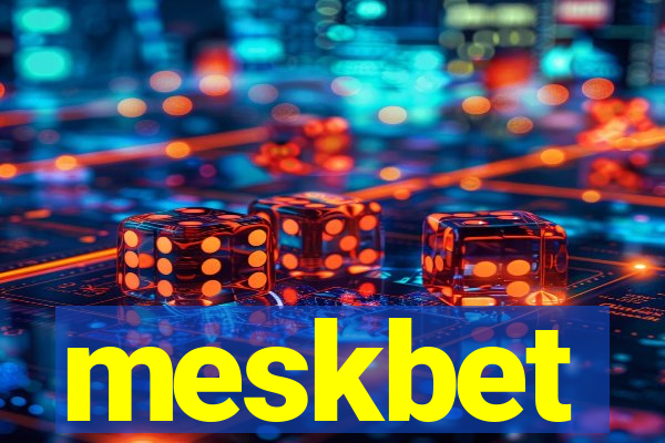 meskbet