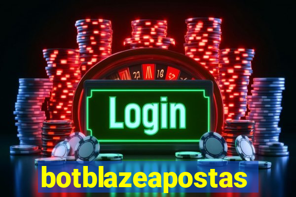 botblazeapostas
