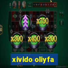xivido oliyfa
