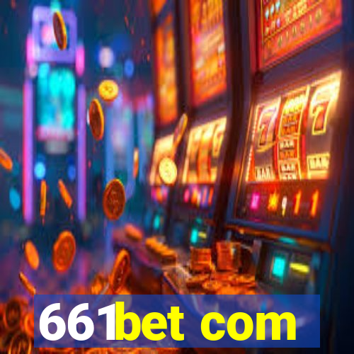 661bet com