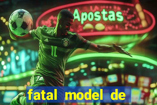fatal model de porto alegre