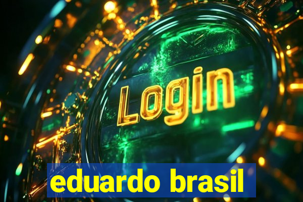 eduardo brasil