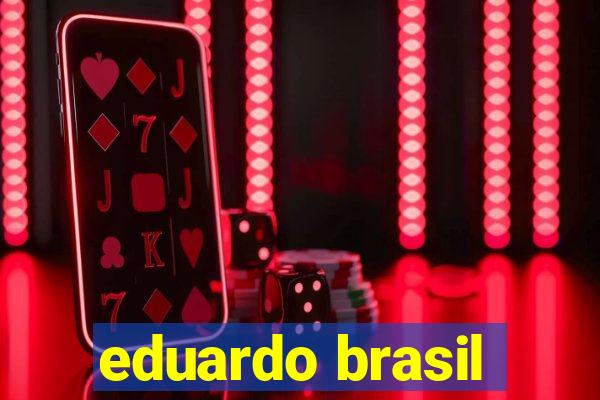 eduardo brasil