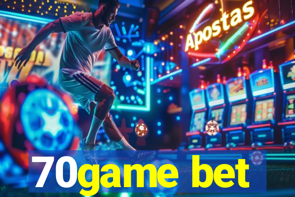 70game bet