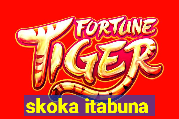 skoka itabuna
