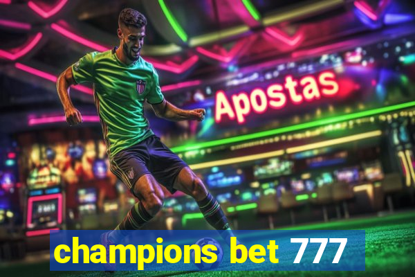 champions bet 777