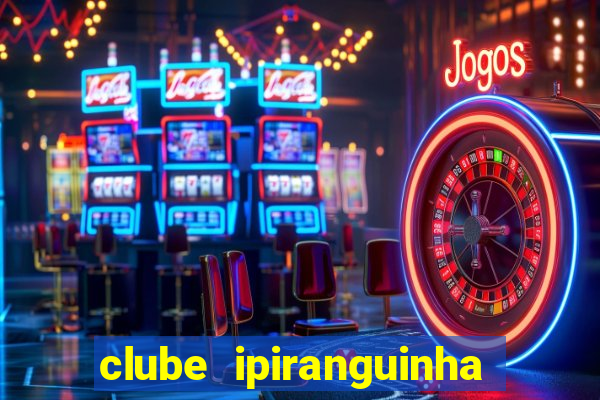 clube ipiranguinha porto alegre