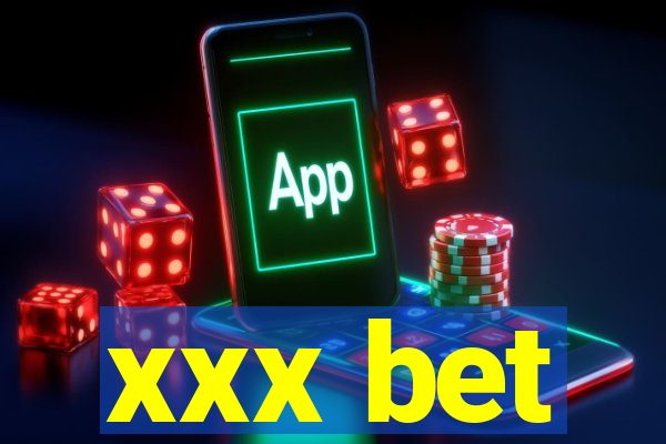 xxx bet
