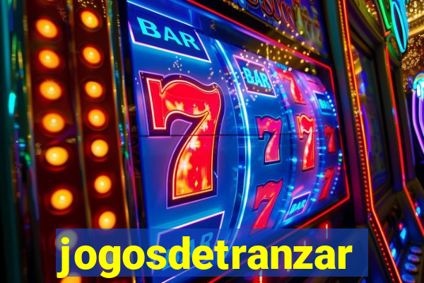 jogosdetranzar