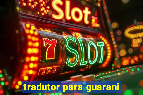 tradutor para guarani