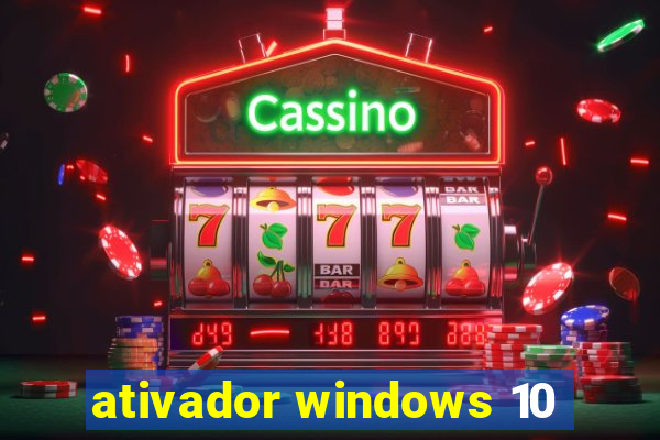 ativador windows 10