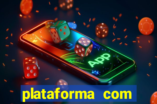 plataforma com bonus de cadastro fortune tiger