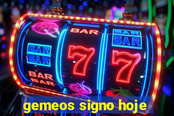 gemeos signo hoje
