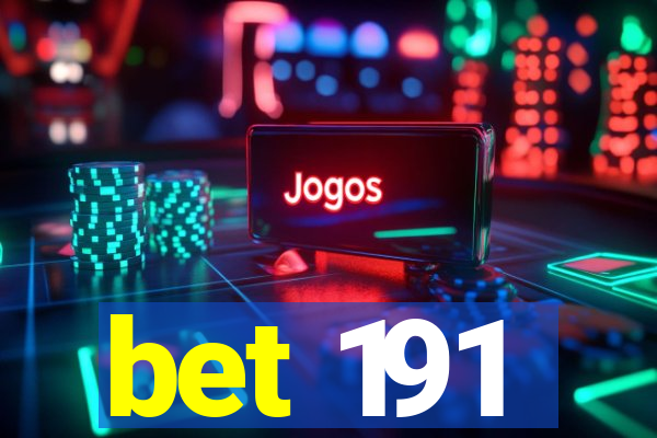 bet 191