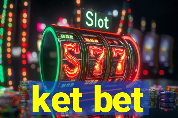 ket bet