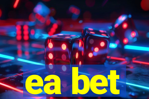 ea bet