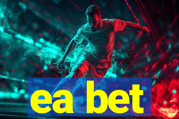 ea bet