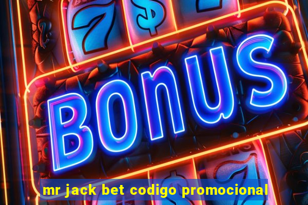mr jack bet codigo promocional