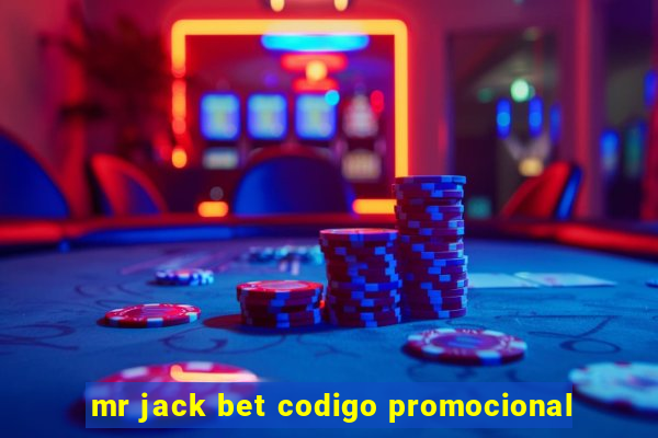 mr jack bet codigo promocional