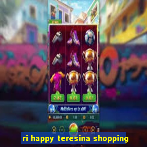 ri happy teresina shopping