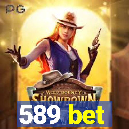 589 bet