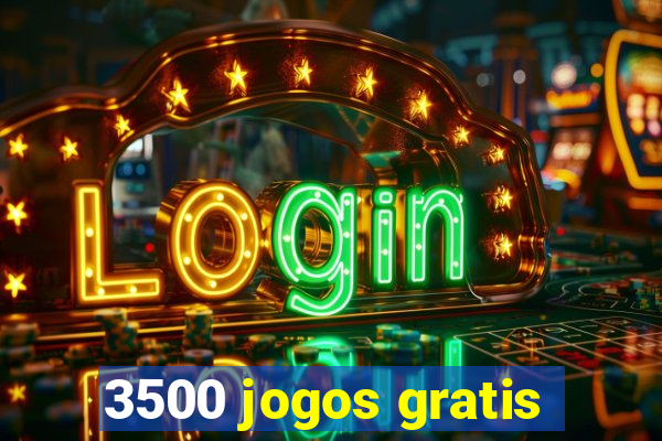 3500 jogos gratis