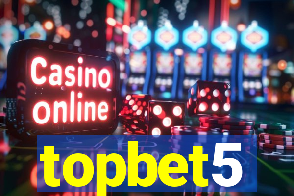 topbet5