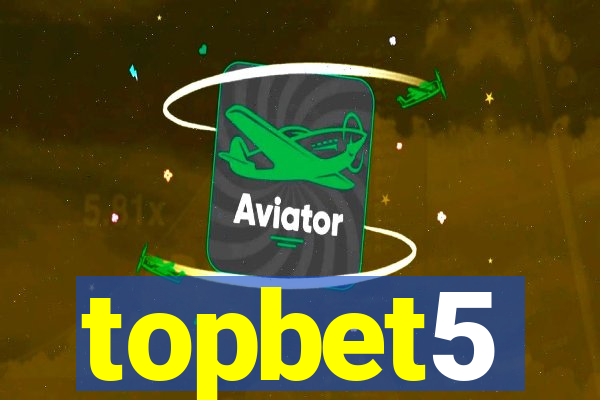 topbet5